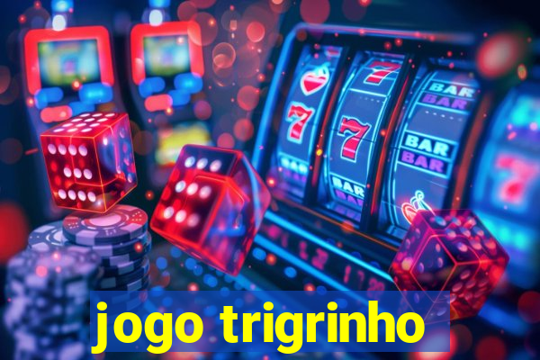 jogo trigrinho